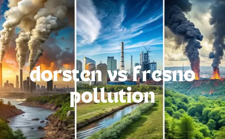 dorsten vs fresno pollution